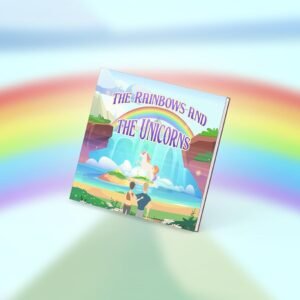 The rainbows and the unicorn scy-fy -book